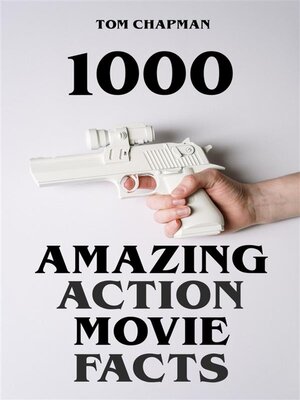 cover image of 1000 Amazing Action Movie Facts